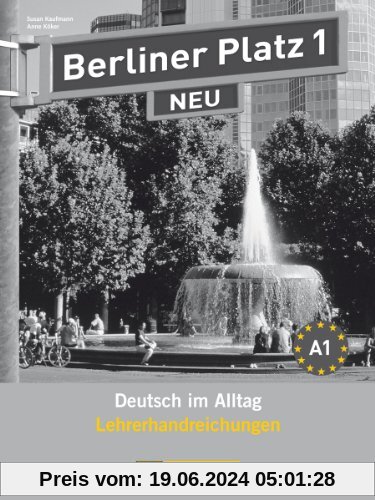 Berliner Platz 1 NEU - Lehrerhandreichungen 1: Deutsch im Alltag